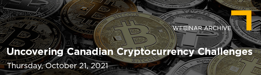 Oct 21 Uncovering Canadian Cryptocurrency Challenges Website 876x254 Archive